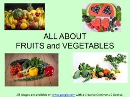 ALL ABOUT FRUITS and  VEGETABLES