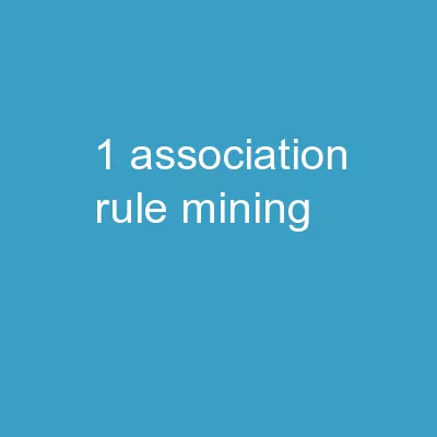 1  Association Rule Mining