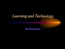 Learning and Technology An Overview