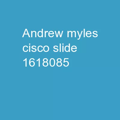 Andrew Myles, Cisco Slide