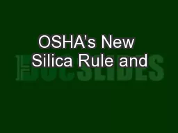 OSHA’s New Silica Rule and