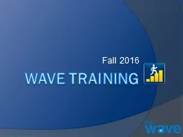 Wave Training Fall 2016 Introductions