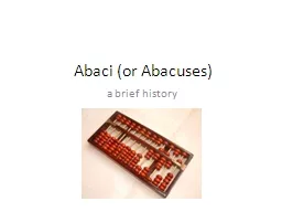 Abaci (or Abacuses) a brief history
