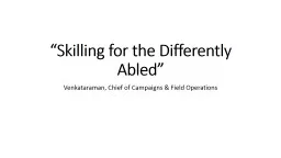 “Skilling for the Differently Abled”