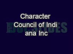 Character Council of Indi ana Inc