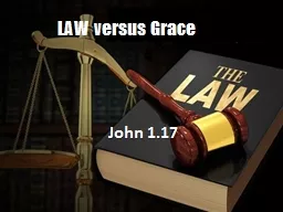 LAW versus Grace John 1.17