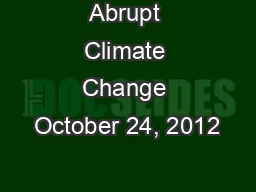Abrupt Climate Change October 24, 2012