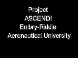 Project ASCEND! Embry-Riddle Aeronautical University