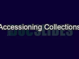 Accessioning Collections
