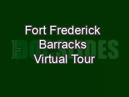 Fort Frederick Barracks Virtual Tour
