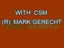 WITH  CSM (R)  MARK GERECHT