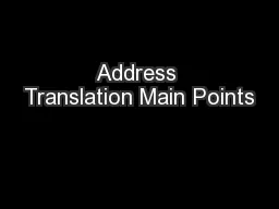 Address Translation Main Points