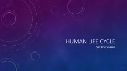 Human life cycle Quiz review game