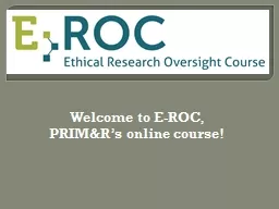 Welcome to E-ROC,  PRIM&R’s online course!