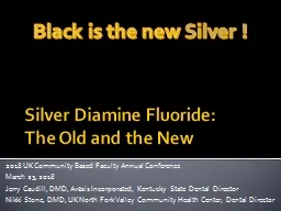 Silver Diamine Fluoride: