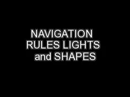 NAVIGATION  RULES LIGHTS and SHAPES