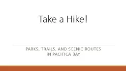 Take a Hike! Parks, Trails, and Scenic Routes