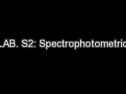 LAB. S2: Spectrophotometric