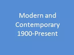 Modern and Contemporary 1900-Present