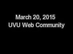 March 20, 2015 UVU Web Community