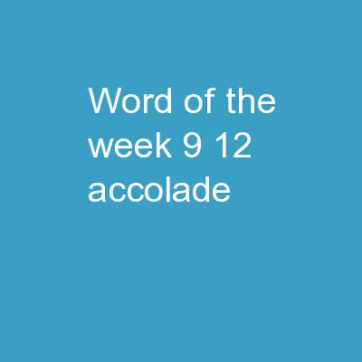 Word of the Week 9/12 ACCOLADE