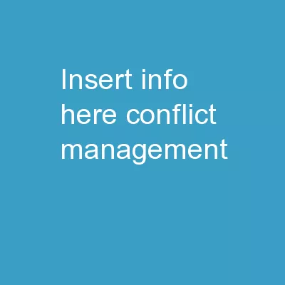 INSERT INFO HERE Conflict Management