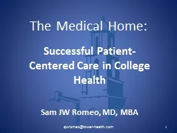 The Medical Home: Successful Patient-Centered Care in College Health