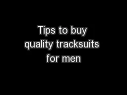 Tips to buy quality tracksuits for men