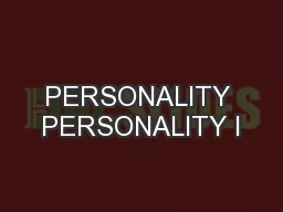 PERSONALITY PERSONALITY I