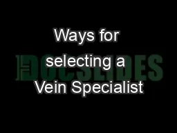 Ways for selecting a Vein Specialist