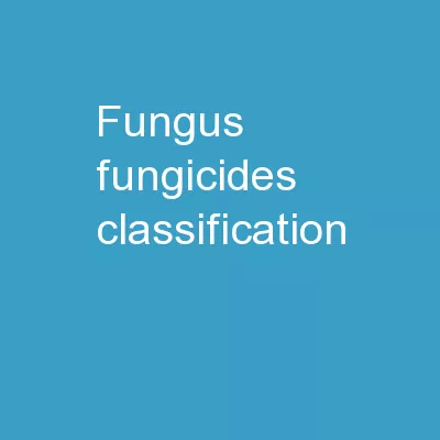 Fungus, Fungicides Classification
