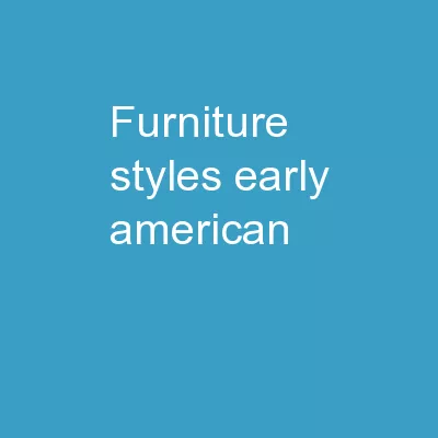 Furniture Styles Early American