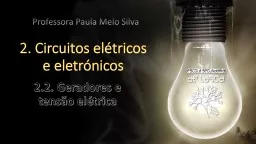 2. Circuitos elétricos e eletrónicos