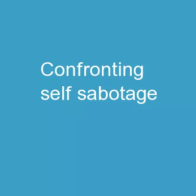 Confronting Self Sabotage