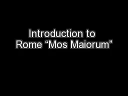 Introduction to Rome “Mos Maiorum”