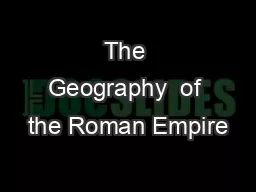 The Geography  of the Roman Empire