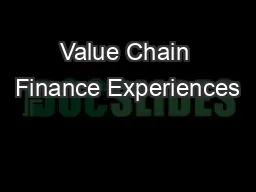 Value Chain Finance Experiences