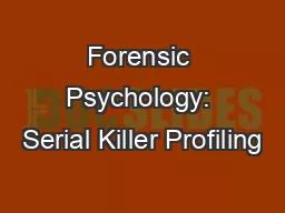 Forensic Psychology: Serial Killer Profiling