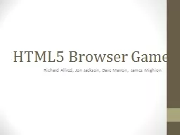 HTML5 Browser Game Richard Allred, Jon