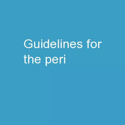 Guidelines for the  Peri