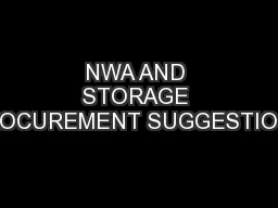 NWA AND STORAGE PROCUREMENT SUGGESTIONS