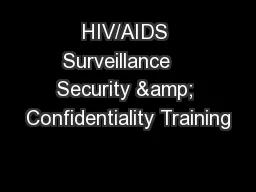 HIV/AIDS Surveillance    Security & Confidentiality Training
