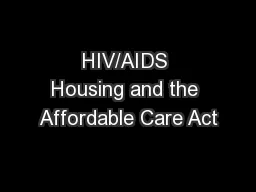 HIV/AIDS Housing and the Affordable Care Act