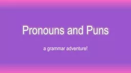 Pronouns and Puns a  grammar adventure!