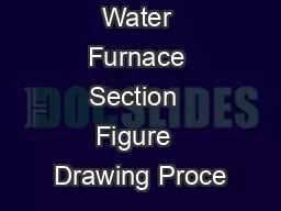 Pyrolysis Water Furnace Section  Figure  Drawing Proce