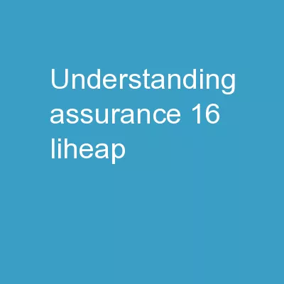 Understanding Assurance 16 – LIHEAP