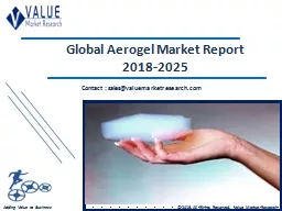 Aerogel Market Share, Global Industry Analysis Report 2018-2025