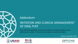 Addendum:   INITIATION AND CLINICAL MANAGEMENT OF ORAL