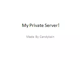 My Private Server! Made By