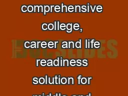 What is Naviance? A comprehensive college, career and life readiness solution for middle and high s